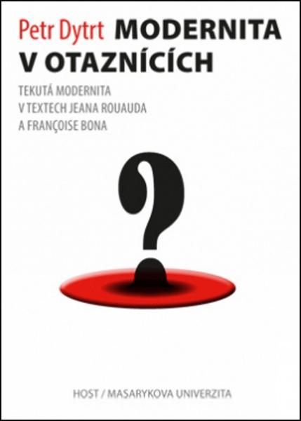 Modernita v otaznících - 978-80-7491-058-6