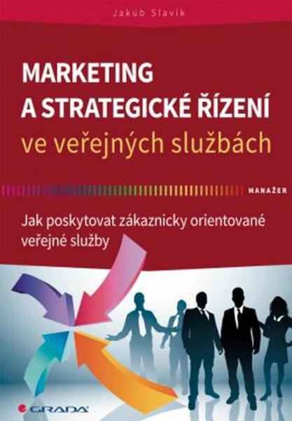 Marketing a strategické řízení ve veřejných službách - 978-80-247-4819-1