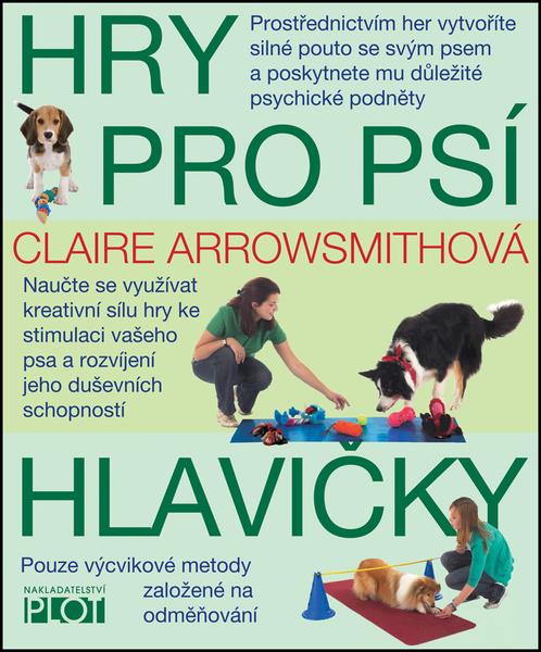 Hry pro psí hlavičky - 978-80-7428-207-2