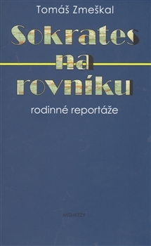 Sokrates na rovníku - 978-80-87886-00-7
