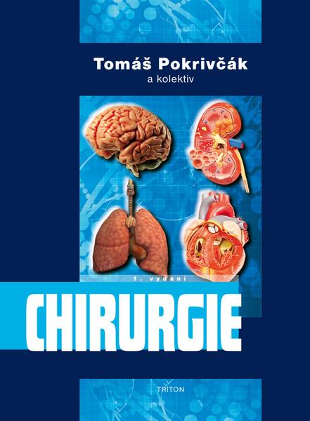 Chirurgie - Pokrivčák a kolektiv Tomáš - 978-80-7387-702-6
