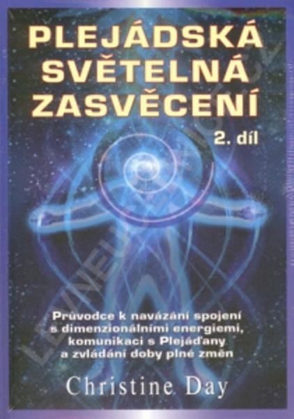 Plejádská světelná zasvěcení 2. díl - 978-80-7336-742-8