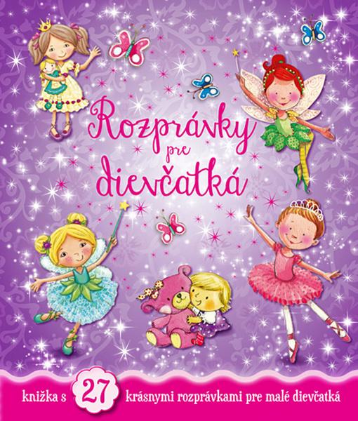 Rozprávky pre dievčatká - 978-80-8107-756-2