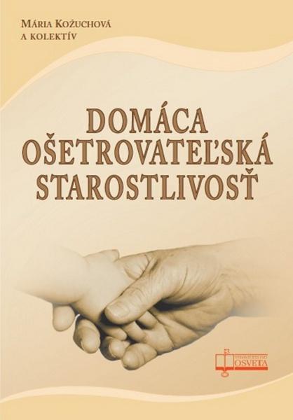 Domáca ošetrovateľská starostlivosť - 978-80-8063-414-8