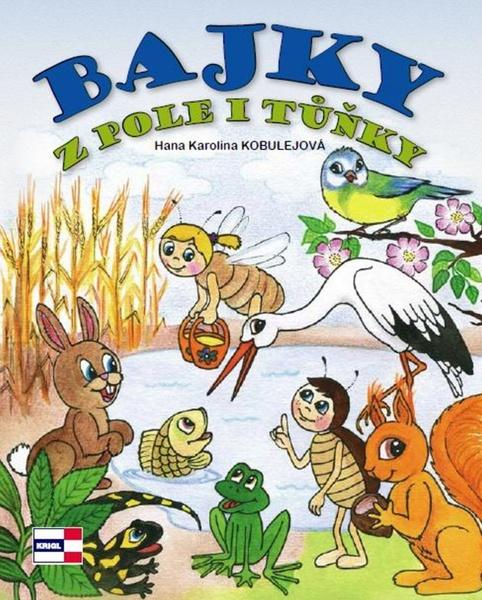 Bajky z pole i tůňky - 978-80-86912-81-3