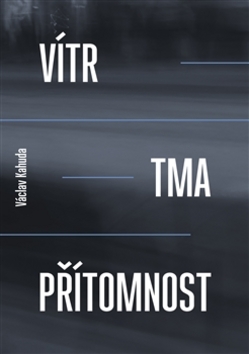 Kniha Vítr, tma, přítomnost