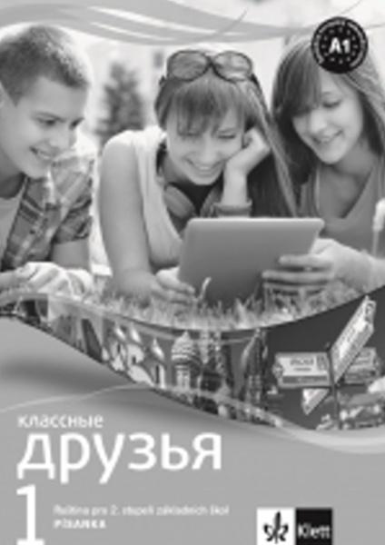 Klassnyje druzja 1 Ruština Písanka pro nácvik azbuky pro 2. stupeň ZŠ - 978-80-7397-168-7