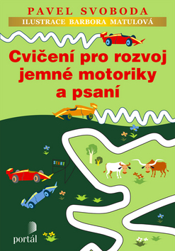 Cvičení pro rozvoj jemné motoriky a psaní - 978-80-262-0685-9