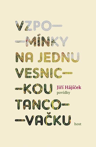 Vzpomínky na jednu vesnickou tancovačku