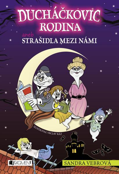 Ducháčkovic rodina aneb Strašidla mezi námi - 978-80-253-2189-8