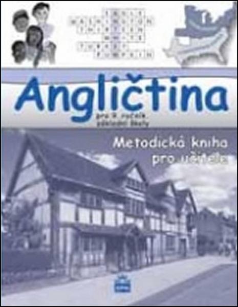 Angličtina pro 9. ročník základní školy - metodická kniha pro učitele - 978-80-7235-509-9