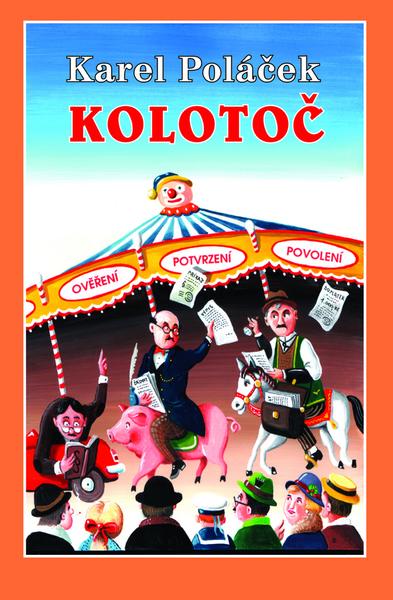 Kolotoč - Ivo Štěpánek, Karel Poláček - 978-80-86438-47-4