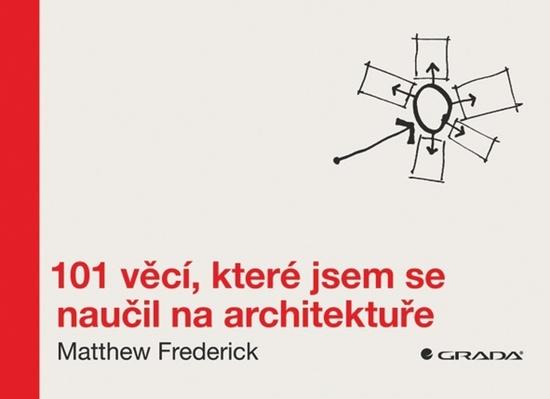 101 věcí, které jsem se naučil na architektuře - 978-80-247-5204-4