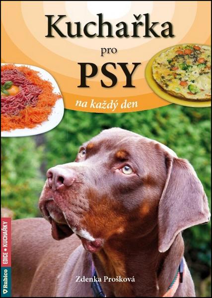Kuchařka pro psy na každý den - 978-80-7346-145-4