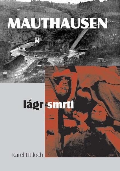 Mauthausen lágr smrti - 978-80-7268-612-4