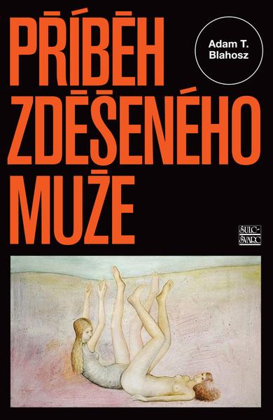 Kniha Příběh zděšeného muže