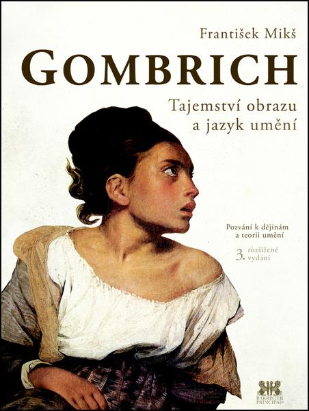 Gombrich Tajemství obrazu a jazyk umění - 978-80-7485-030-1
