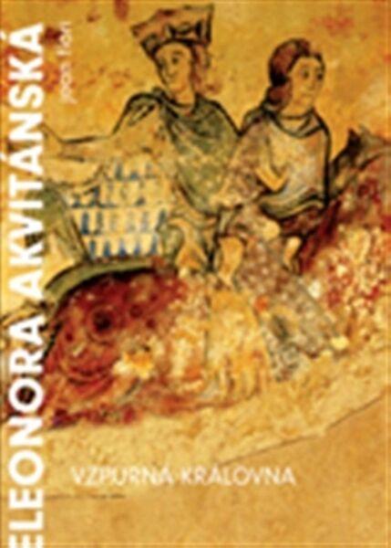Eleonora Akvitánská - 978-80-257-1317-4