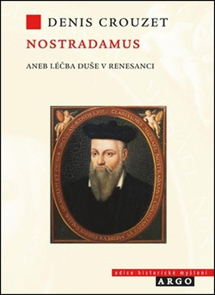 Nostradamus aneb Léčba duše v renesanci - 978-80-257-1269-6