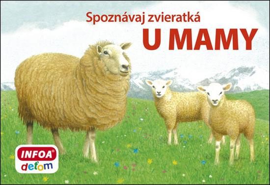 Spoznávaj zvieratká U mamy - 978-80-7240-918-1