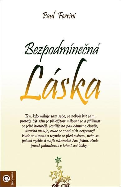 Bezpodmínečná láska - 978-80-8100-147-5