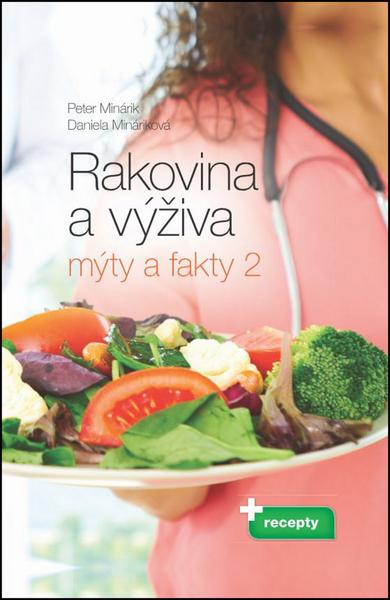 Rakovina a výživa Mýty a fakty 2 - 978-80-971059-3-8