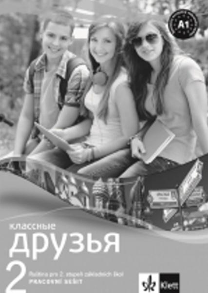 Klassnyje druzja 2 Pracovní sešit - 978-80-7397-199-1