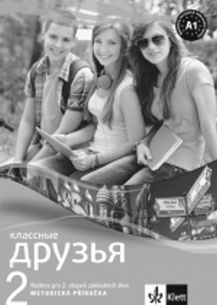 Klassnyje druzja 2 Ruština Metod. příruč + CD - 978-80-7397-200-4