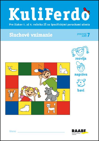 KuliFerdo Sluchové vnímanie pracovný zošit 7 - 978-80-8140-091-9