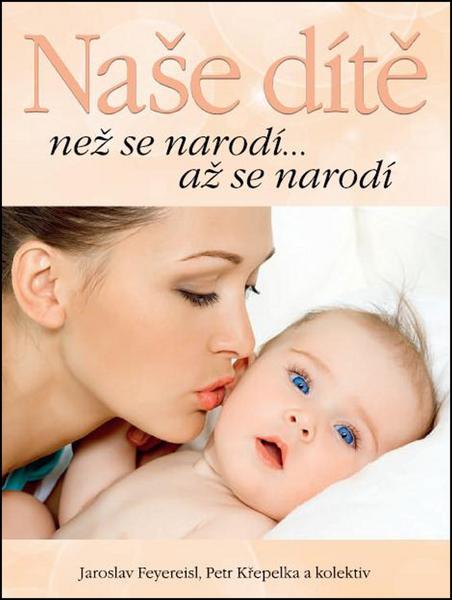 Naše dítě - 978-80-7451-456-2