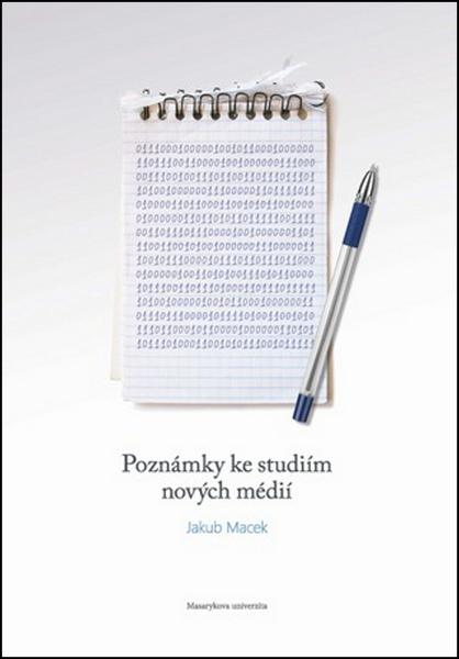 Poznámky ke studiím nových médií - 978-80-210-6476-8