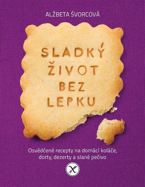 Sladký život bez lepku - 978-80-7391-226-0
