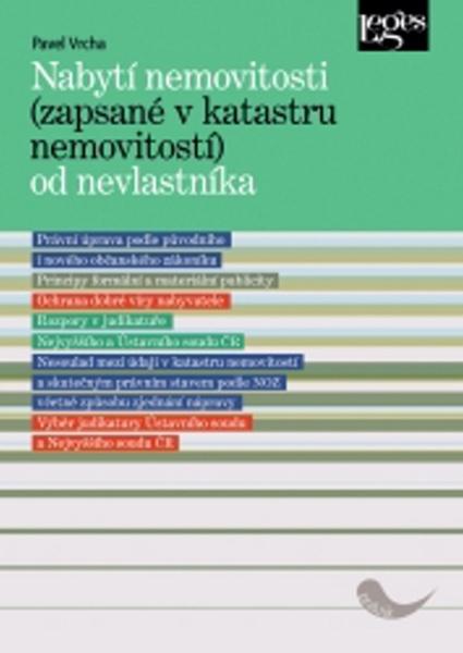 Nabytí nemovitosti (zapsané v katastru nemovitostí) od nevlastníka - 978-80-87576-91-5
