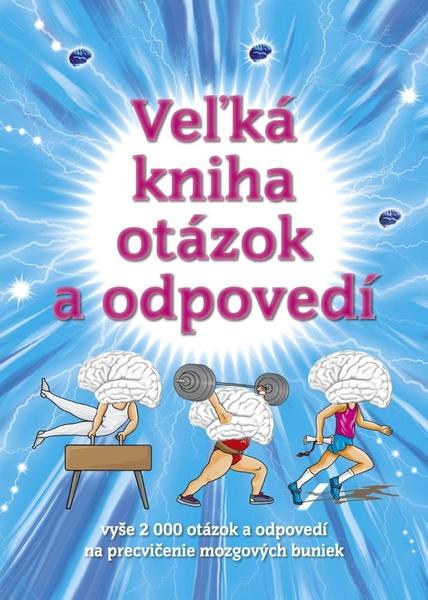 Veľká kniha otázok a odpovedí - 978-80-8107-924-5