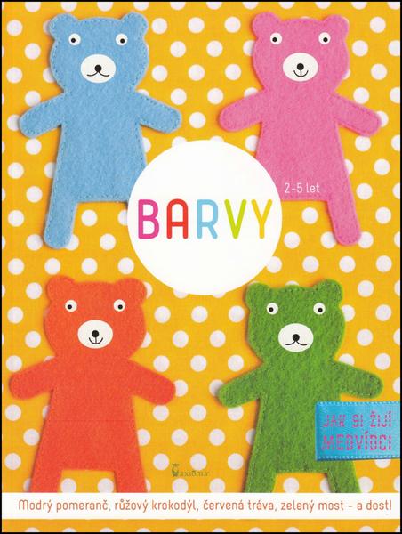 Barvy Jak si žijí medvídci - 978-80-7292-284-0