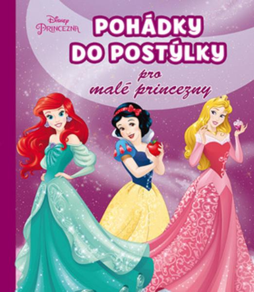 Pohádky do postýlky pro malé princezny - 978-80-252-3546-1