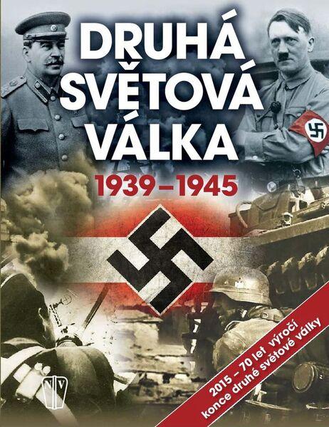 Druhá světová válka 1939-1945 - 978-80-206-1564-0