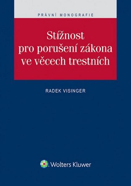 Stížnost pro porušení zákona ve věcech trestních - 978-80-7478-805-5