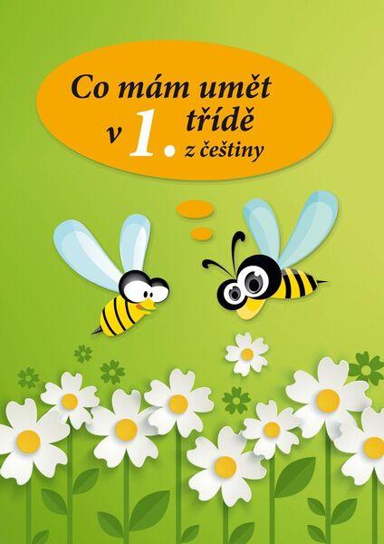 Co mám umět v 1. třídě z češtiny - 978-80-7451-540-8