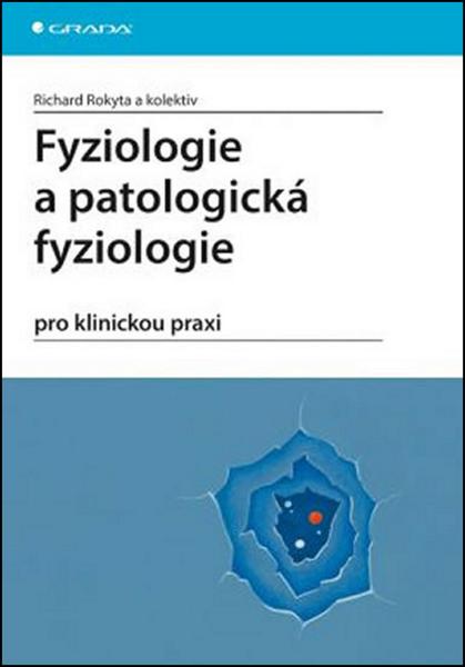 Fyziologie a patologická fyziologie - 978-80-247-4867-2