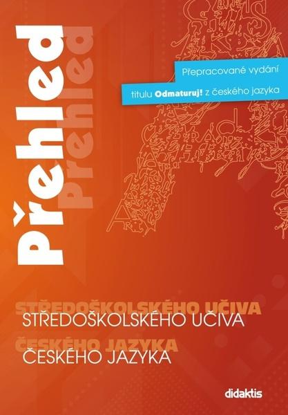 Přehled středoškolského učiva českého jazyka - 978-80-7358-235-7