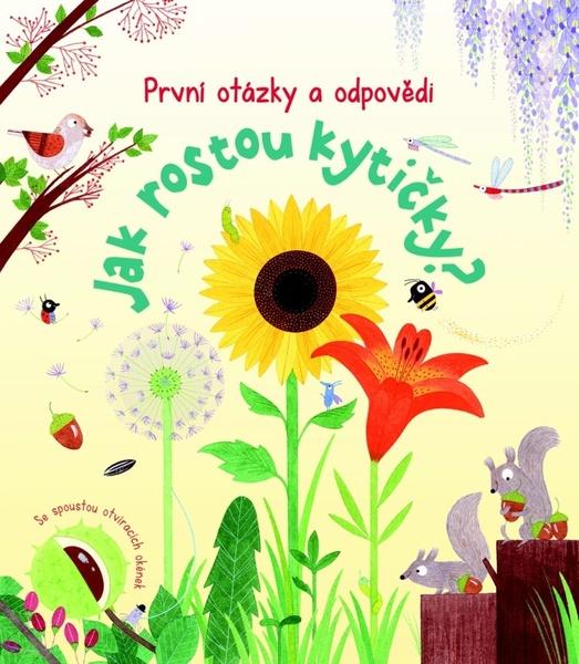 Jak rostou kytičky? - 978-80-256-1715-1