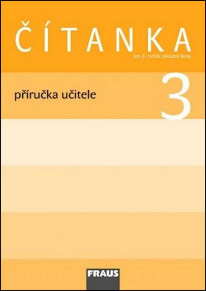 Čítanka 3.r. ZŠ - Příručka pro učitele - Šebesta karel, Váňová Kateřina - 978-80-7238-866-0