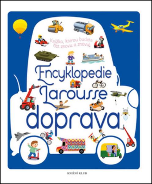 Encyklopedie Larousse Doprava - 978-80-242-4842-4