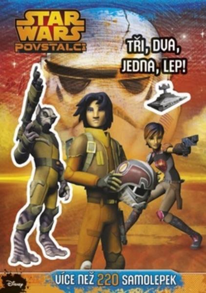 STAR WARS Povstalci Tři, dva, jedna, lep! - 978-80-264-0937-3