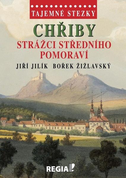 Chřiby Strážci středního Pomoraví - 978-80-87866-21-4