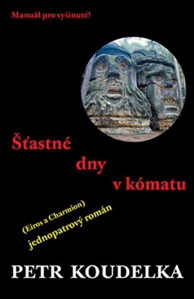 Šťastné dny v kómatu - 978-80-7304-149-6