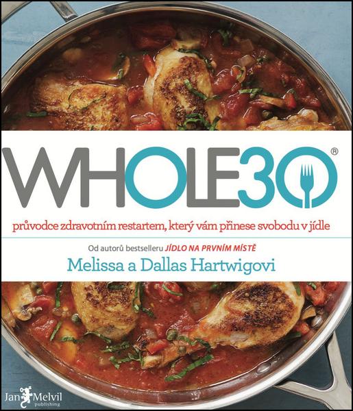 WHOLE30 - 978-80-87270-76-9