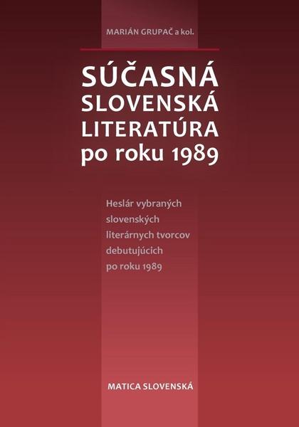 Súčasná slovenská literatúra po roku 1989 - 978-80-8128-138-9