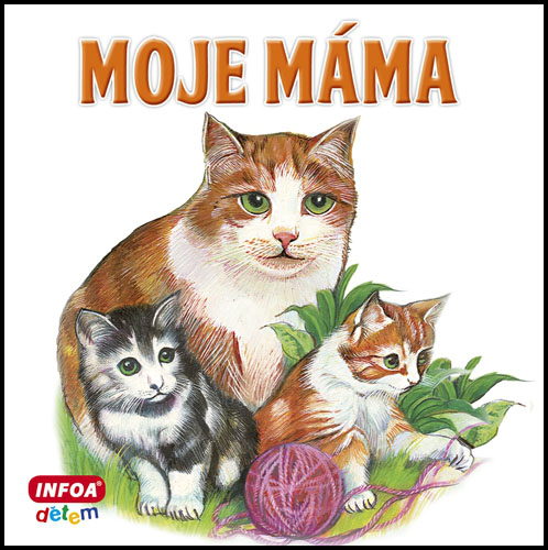 Moje máma - 978-80-7240-620-3